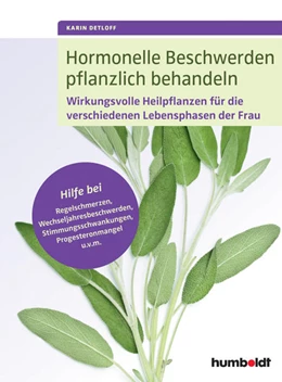 Abbildung von Detloff | Hormonelle Beschwerden pflanzlich behandeln | 1. Auflage | 2016 | beck-shop.de