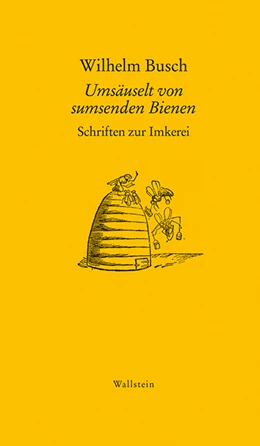 Abbildung von Busch / Freudenstein | Umsäuselt von sumsenden Bienen | 1. Auflage | 2016 | beck-shop.de