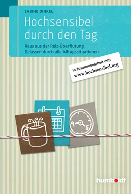 Abbildung von Dinkel | Hochsensibel durch den Tag | 1. Auflage | 2016 | beck-shop.de