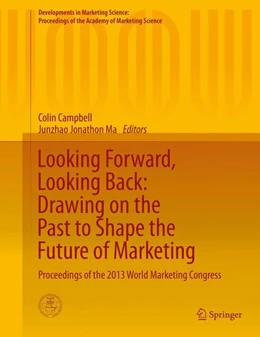 Abbildung von Campbell / Ma | Looking Forward, Looking Back: Drawing on the Past to Shape the Future of Marketing | 1. Auflage | 2015 | beck-shop.de