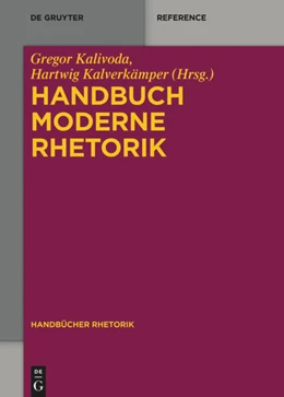 Abbildung von Kalivoda / Kalverkämper | Handbuch Moderne Rhetorik | 1. Auflage | 2024 | 7 | beck-shop.de