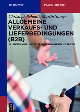 Abbildung von Schmitt / Stange | Allgemeine Verkaufs- und Lieferbedingungen (B2B) | 1. Auflage | 2016 | beck-shop.de
