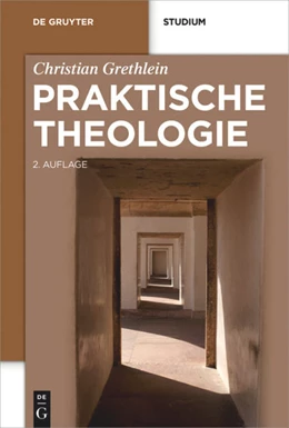 Abbildung von Grethlein | Praktische Theologie | 2. Auflage | 2016 | beck-shop.de