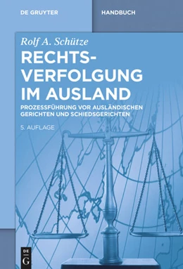 Abbildung von Schütze | Rechtsverfolgung im Ausland | 5. Auflage | 2016 | beck-shop.de