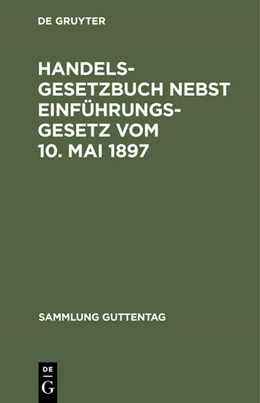 Abbildung von Handelsgesetzbuch nebst Einführungsgesetz vom 10. Mai 1897 | 11. Auflage | 1924 | beck-shop.de