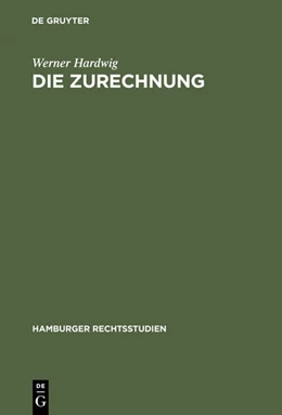 Abbildung von Hardwig | Die Zurechnung | 1. Auflage | 1957 | 46 | beck-shop.de