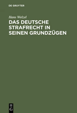 Abbildung von Welzel | Das deutsche Strafrecht in seinen Grundzügen | 2. Auflage | 1949 | beck-shop.de