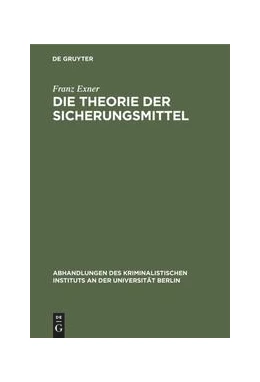 Abbildung von Exner | Die Theorie der Sicherungsmittel | 1. Auflage | 1914 | beck-shop.de