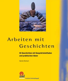 Abbildung von Steinbach | Arbeiten mit Geschichten | 1. Auflage | 2015 | beck-shop.de