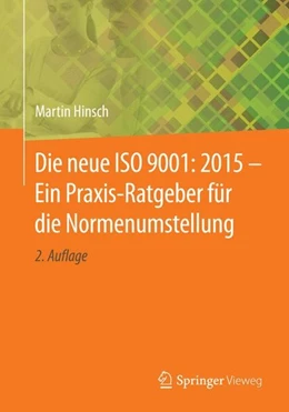 Abbildung von Hinsch | Die neue ISO 9001: 2015 - Ein Praxis-Ratgeber für die Normenumstellung | 2. Auflage | 2015 | beck-shop.de