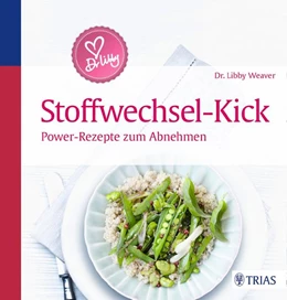 Abbildung von Weaver | Dr. Libby´s Stoffwechsel-Kick | 1. Auflage | 2016 | beck-shop.de