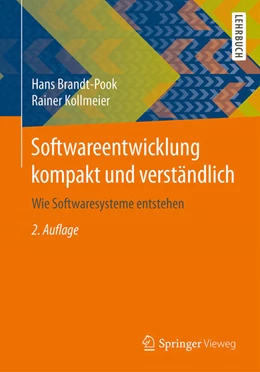 Abbildung von Brandt-Pook / Kollmeier | Softwareentwicklung kompakt und verständlich | 2. Auflage | 2015 | beck-shop.de