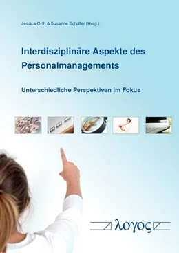 Abbildung von Orth / Schuller | Interdisziplinäre Aspekte des Personalmanagements | 1. Auflage | 2015 | beck-shop.de
