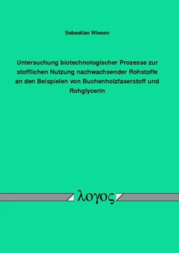 Abbildung von Wiesen | Untersuchung biotechnologischer Prozesse zur stofflichen Nutzung nachwachsender Rohstoffe an den Beispielen von Buchenholzfaserstoff und Rohglycerin | 1. Auflage | 2015 | beck-shop.de