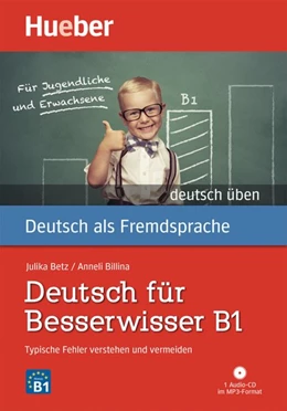 Abbildung von Billina / Betz | Deutsch üben Deutsch für Besserwisser B1 | 1. Auflage | 2016 | beck-shop.de