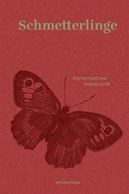 Abbildung von Grill / Schalansky | Schmetterlinge | 1. Auflage | 2016 | beck-shop.de