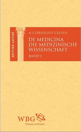 Abbildung von Baier / Brodersen | Die medizinische Wissenschaft / De Medicina | 1. Auflage | 2015 | beck-shop.de