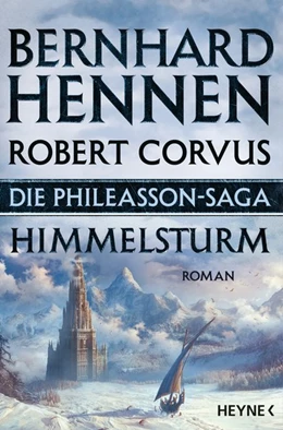 Abbildung von Hennen / Corvus | Die Phileasson-Saga - Himmelsturm | 1. Auflage | 2016 | beck-shop.de