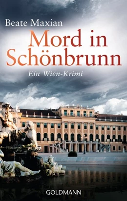 Abbildung von Maxian | Mord in Schönbrunn | 1. Auflage | 2016 | beck-shop.de