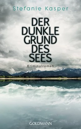 Abbildung von Kasper | Der dunkle Grund des Sees | 1. Auflage | 2016 | beck-shop.de