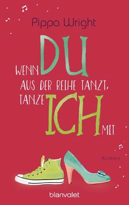Abbildung von Wright | Wenn du aus der Reihe tanzt, tanze ich mit | 1. Auflage | 2016 | beck-shop.de