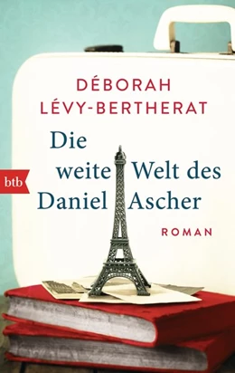 Abbildung von Lévy-Bertherat | Die weite Welt des Daniel Ascher | 1. Auflage | 2016 | beck-shop.de