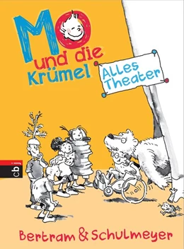 Abbildung von Bertram / Schulmeyer | Mo und die Krümel - Alles Theater | 1. Auflage | 2016 | beck-shop.de