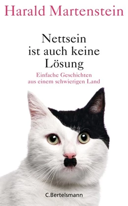 Abbildung von Martenstein | Nettsein ist auch keine Lösung | 1. Auflage | 2016 | beck-shop.de