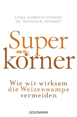 Abbildung von Schmidt | Superkörner | 1. Auflage | 2016 | beck-shop.de