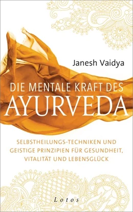 Abbildung von Vaidya | Die mentale Kraft des Ayurveda | 1. Auflage | 2016 | beck-shop.de