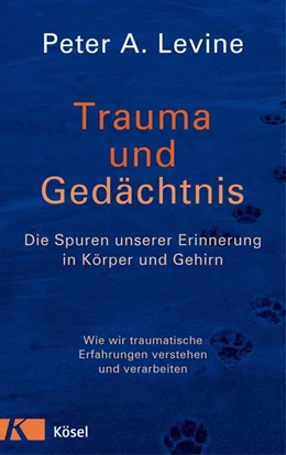 Abbildung von Levine | Trauma und Gedächtnis | 1. Auflage | 2016 | beck-shop.de