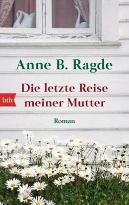 Abbildung von Ragde | Die letzte Reise meiner Mutter | 1. Auflage | 2016 | beck-shop.de