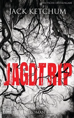Abbildung von Ketchum | Jagdtrip | 1. Auflage | 2016 | beck-shop.de