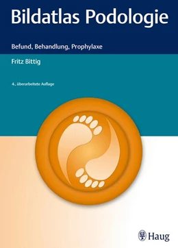 Abbildung von Bittig | Bildatlas Podologie | 4. Auflage | 2017 | beck-shop.de