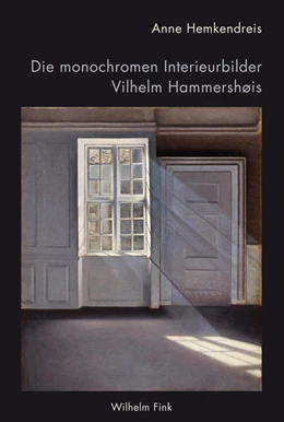 Abbildung von Hemkendreis | Die monochromen Interieurbilder Vilhelm Hammershøis | 1. Auflage | 2016 | beck-shop.de