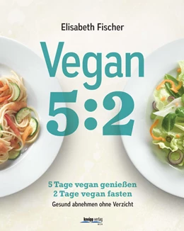 Abbildung von Fischer | Vegan 5:2 | 1. Auflage | 2016 | beck-shop.de