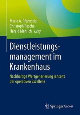 Abbildung von Pfannstiel / Rasche | Dienstleistungsmanagement im Krankenhaus | 1. Auflage | 2015 | beck-shop.de