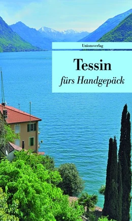 Abbildung von Tessin fürs Handgepäck | 1. Auflage | 2016 | beck-shop.de