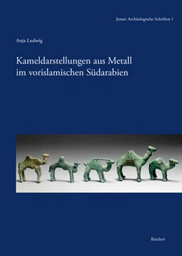 Abbildung von Ludwig | Kameldarstellungen aus Metall im vorislamischen Südarabien | 1. Auflage | 2015 | beck-shop.de