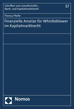 Abbildung von Pfeifle | Finanzielle Anreize für Whistleblower im Kapitalmarktrecht | 1. Auflage | 2016 | 57 | beck-shop.de