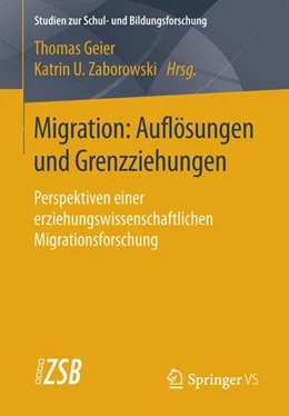 Abbildung von Geier / Zaborowski | Migration: Auflösungen und Grenzziehungen | 1. Auflage | 2015 | beck-shop.de