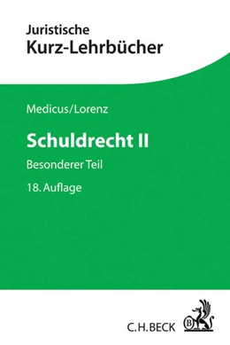 Abbildung von Medicus / Lorenz | Schuldrecht II | 18. Auflage | 2018 | beck-shop.de