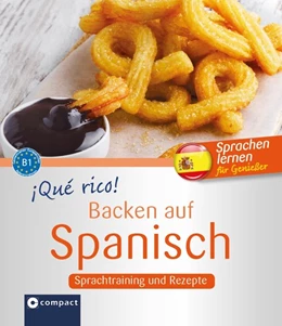 Abbildung von Montes Vicente | ¡Qué rico! - Backen auf Spanisch | 1. Auflage | 2016 | beck-shop.de