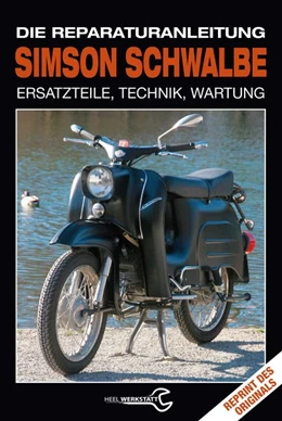 Abbildung von Simson Schwalbe - Die Reparaturanleitung | 1. Auflage | 2016 | beck-shop.de