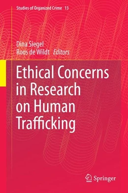 Abbildung von Siegel / De Wildt | Ethical Concerns in Research on Human Trafficking | 1. Auflage | 2015 | beck-shop.de