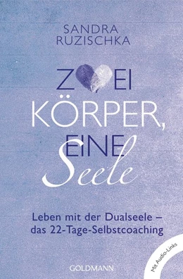 Abbildung von Ruzischka | Zwei Körper, eine Seele - | 1. Auflage | 2016 | beck-shop.de