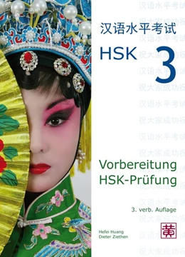 Abbildung von Huang / Ziethen | Vorbereitung HSK-Prüfung. HSK 3 | 3. Auflage | 2015 | beck-shop.de