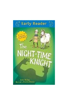 Abbildung von McLay | Early Reader: The Night-Time Knight | 1. Auflage | 2016 | beck-shop.de