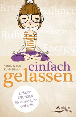 Abbildung von Kuhn Shimu | einfach gelassen | 1. Auflage | 2016 | beck-shop.de