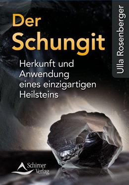 Abbildung von Rosenberger | Der Schungit | 1. Auflage | 2016 | beck-shop.de